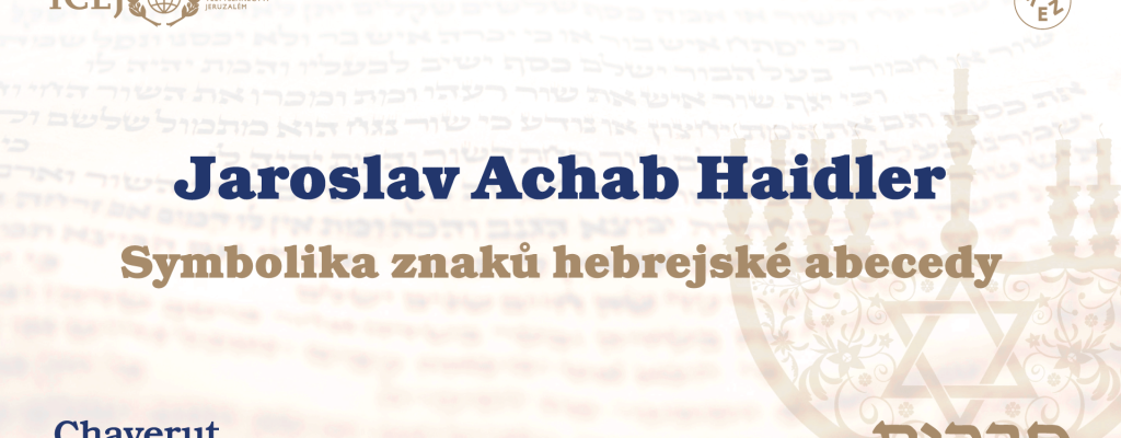 Jaroslav Achab Haidler – Symbolika znaků hebrejské abecedy