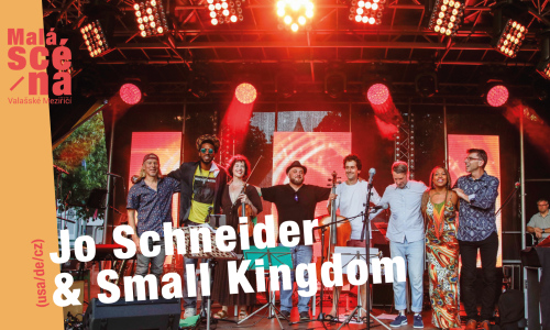 Jo Schneider & Small Kingdom (USA/D/CZ)