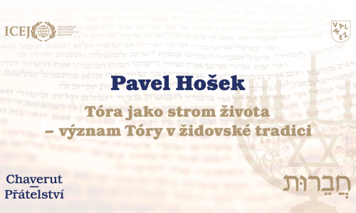 ZÁZNAM: Pavel Hošek: Tóra jako strom života– význam Tóry v židovské tradici
